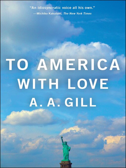 Title details for To America with Love by A.A. Gill - Wait list